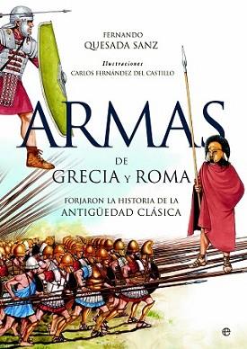 ARMAS DE GRECIA Y ROMA | 9788490600733 | QUESADA SANZ, FERNANDO | Llibreria L'Illa - Llibreria Online de Mollet - Comprar llibres online