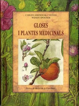 GLOSES Y PLANTES MEDICINALS | 9788476518250 | AMENGUAL I VICENS, CARLES / SPOONER, WENDY | Llibreria L'Illa - Llibreria Online de Mollet - Comprar llibres online