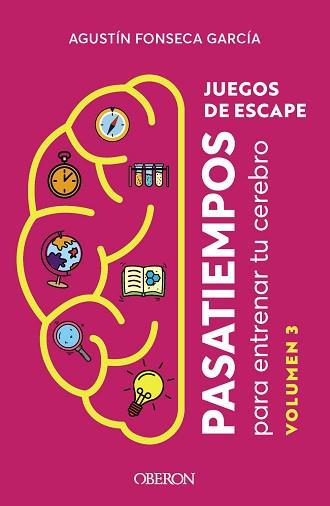 JUEGOS DE ESCAPE. VOLUMEN 3 | 9788441549913 | FONSECA GARCÍA, AGUSTÍN | Llibreria L'Illa - Llibreria Online de Mollet - Comprar llibres online