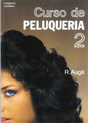 CURSO DE PELUQUERIA. (T.2) | 9788428313704 | Augé, R. ; Cole, M. | Llibreria L'Illa - Llibreria Online de Mollet - Comprar llibres online