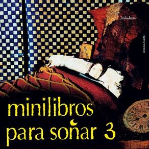 MINILIBROS PARA SOÑAR 3 | 9788484640493 | Llibreria L'Illa - Llibreria Online de Mollet - Comprar llibres online