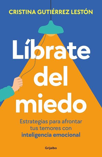 LÍBRATE DEL MIEDO | 9788425365218 | GUTIÉRREZ, CRISTINA | Llibreria L'Illa - Llibreria Online de Mollet - Comprar llibres online