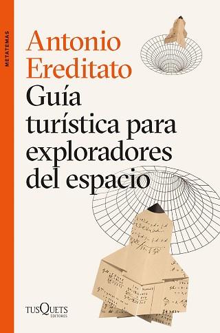 GUÍA TURÍSTICA PARA EXPLORADORES DEL ESPACIO | 9788411070874 | EREDITATO, ANTONIO | Llibreria L'Illa - Llibreria Online de Mollet - Comprar llibres online