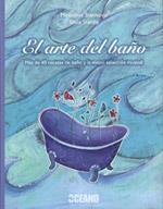 ARTE DEL BAÑO, EL | 9788475566580 | STANKOVIC, MIROSLAVA / STEIDLE, SILVIA | Llibreria L'Illa - Llibreria Online de Mollet - Comprar llibres online