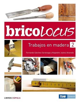 TRABAJOS EN MADERA 2 | 9788448047986 | FERNANDO SÁNCHEZ SARATXAGA / ALEJANDRO JUÁREZ ALVA | Llibreria L'Illa - Llibreria Online de Mollet - Comprar llibres online