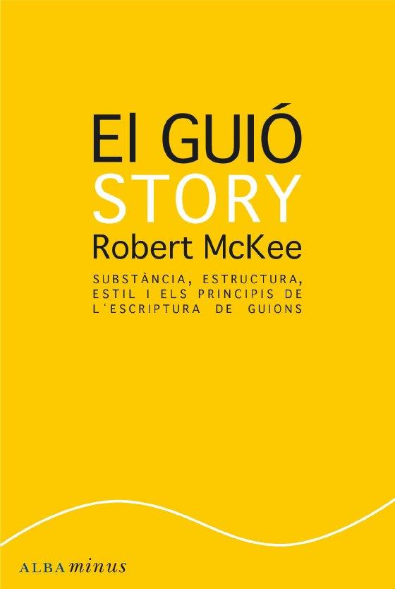 GUIÓ STORY, EL | 9788484287179 | MCKEE, ROBERT