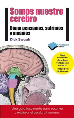 SOMOS NUESTRO CEREBRO | 9788415880769 | SWAAB, DICK | Llibreria L'Illa - Llibreria Online de Mollet - Comprar llibres online