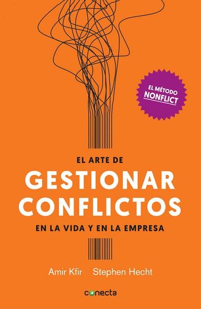 ARTE DE GESTIONAR CONFLICTOS EN LA VIDA Y EN LA EMPRESA, EL | 9788416883028 | KFIR, AMIR/HECHT, STEPHEN | Llibreria L'Illa - Llibreria Online de Mollet - Comprar llibres online