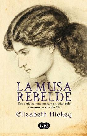 MUSA REBELDE, LA | 9788483651032 | HICKEY, ELIZABETH | Llibreria L'Illa - Llibreria Online de Mollet - Comprar llibres online