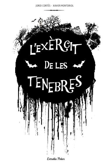 EXÈRCIT DE LES TENEBRES, L' | 9788415697312 | CORTÉS, JORDI / XAVIER MONTORIOL | Llibreria L'Illa - Llibreria Online de Mollet - Comprar llibres online