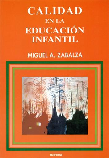 CALIDAD EN LA EDUCACION INFANTIL | 9788427711822 | ZABALZA, MIGUEL | Llibreria L'Illa - Llibreria Online de Mollet - Comprar llibres online