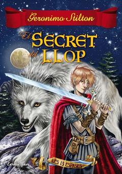 SECRET DEL LLOP, EL | 9788491371458 | GERONIMO STILTON | Llibreria L'Illa - Llibreria Online de Mollet - Comprar llibres online