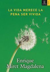 VIDA MERECE LA PENA SER VIVIDA, LA | 9788467022834 | MIRET MAGDALENA, ENRIQUE | Llibreria L'Illa - Llibreria Online de Mollet - Comprar llibres online