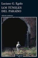 TUNELES DEL PARAISO, LOS | 9788483831564 | EGIDO, LUCIANO G. | Llibreria L'Illa - Llibreria Online de Mollet - Comprar llibres online