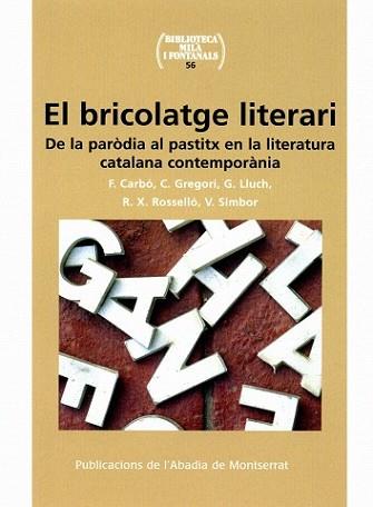 BRICOLATGE LITERARI, EL -DE LA PARODIA AL PASTITX | 9788498830286 | DIVERSOS | Llibreria L'Illa - Llibreria Online de Mollet - Comprar llibres online