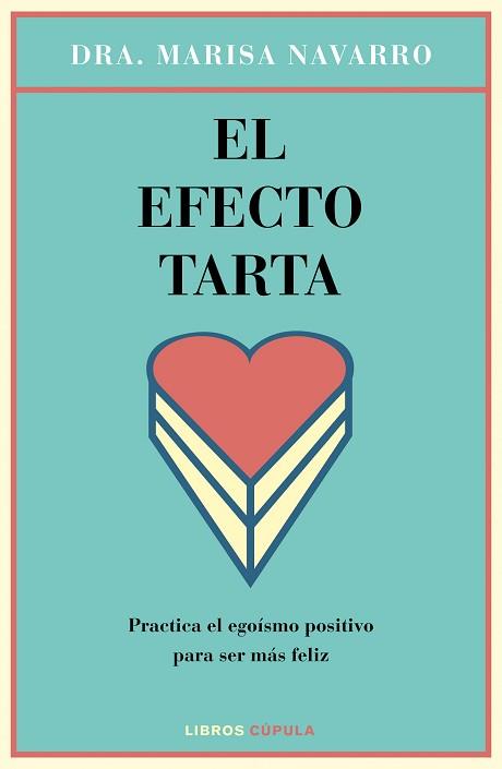 EFECTO TARTA, EL | 9788448023126 | NAVARRO, MARISA | Llibreria L'Illa - Llibreria Online de Mollet - Comprar llibres online