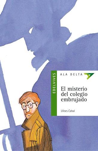 MISTERIO DEL COLEGIO EMBRUJADO, EL | 9788426348531 | CABAL, ULISES | Llibreria L'Illa - Llibreria Online de Mollet - Comprar llibres online