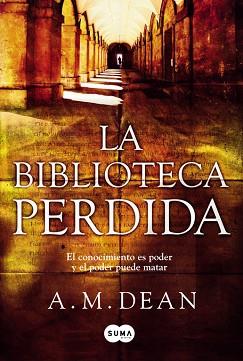 BIBLIOTECA PERDIDA, LA | 9788483654835 | DEAN, A.M. | Llibreria L'Illa - Llibreria Online de Mollet - Comprar llibres online