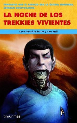 NOCHE DE LOS TREKKIES VIVIENTES, LA | 9788448040345 | ANDERSON, KEVIN DAVID / SAM STALL | Llibreria L'Illa - Llibreria Online de Mollet - Comprar llibres online