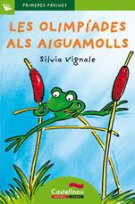 OLIMPIADES ALS AIGUAMOLL-CAT-LP6 | 9788489625471 | VIGNALE, SILVIA | Llibreria L'Illa - Llibreria Online de Mollet - Comprar llibres online