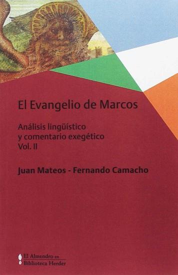 EVANGELIO DE MARCOS, EL VOL. II | 9788425438998 | MATEOS, JUAN/CAMACHO ACOSTA, FERNANDO | Llibreria L'Illa - Llibreria Online de Mollet - Comprar llibres online