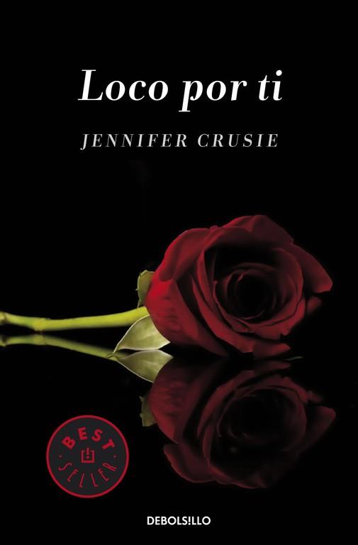 LOCO POR TI | 9788490325728 | CRUSIE, JENNIFER | Llibreria L'Illa - Llibreria Online de Mollet - Comprar llibres online