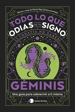 GÉMINIS: TODO LO QUE ODIAS DE TU SIGNO Y TODAVÍA NO SABES | 9788419812797 | ESTUDIO PE S.A.C./CHARAS VEGA (@CHARCASTROLOGY) | Llibreria L'Illa - Llibreria Online de Mollet - Comprar llibres online