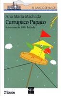 CURRUPACO PAPACO | 9788434870550 | MACHADO, ANA MARIA | Llibreria L'Illa - Llibreria Online de Mollet - Comprar llibres online