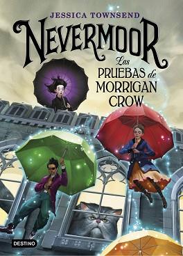 NEVERMOOR. LAS PRUEBAS DE MORRIGAN CROW | 9788408187646 | TOWNSEND, JESSICA | Llibreria L'Illa - Llibreria Online de Mollet - Comprar llibres online