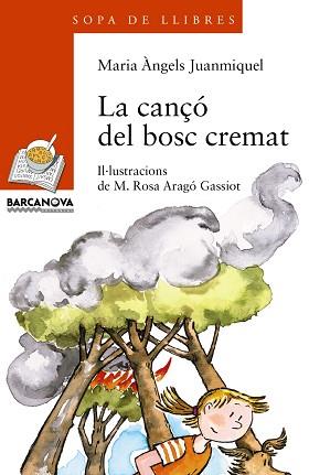 CANÇO DEL BOSC CREMAT, LA | 9788448915759 | JUANMIQUEL ROVIRA, MARIA ANGELS | Llibreria L'Illa - Llibreria Online de Mollet - Comprar llibres online