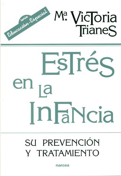 ESTRES EN LA INFANCIA | 9788427713826 | TRIANES, VICTORIA | Llibreria L'Illa - Llibreria Online de Mollet - Comprar llibres online