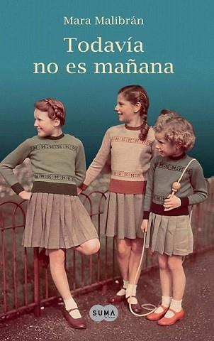 TODAVÍA NO ES MAÑANA | 9788483652138 | MALIBRÁN, MARA | Llibreria L'Illa - Llibreria Online de Mollet - Comprar llibres online