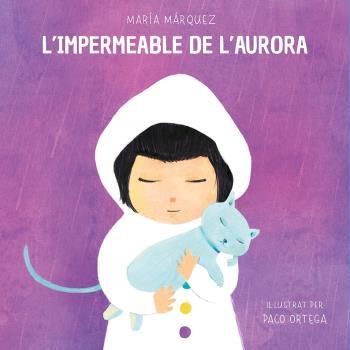 IMPERMEABLE DE L'AURORA, L' | 9788472909748 | MÁRQUEZ, MARÍA | Llibreria L'Illa - Llibreria Online de Mollet - Comprar llibres online