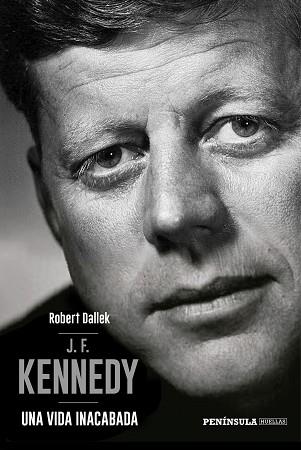 J.F. KENNEDY | 9788499426617 | DALLEK, ROBERT | Llibreria L'Illa - Llibreria Online de Mollet - Comprar llibres online