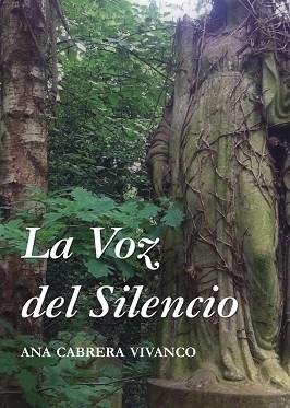 VOZ DEL SILENCIO, LA | 9788493966539 | CABRERA VIVANCO, ANA | Llibreria L'Illa - Llibreria Online de Mollet - Comprar llibres online