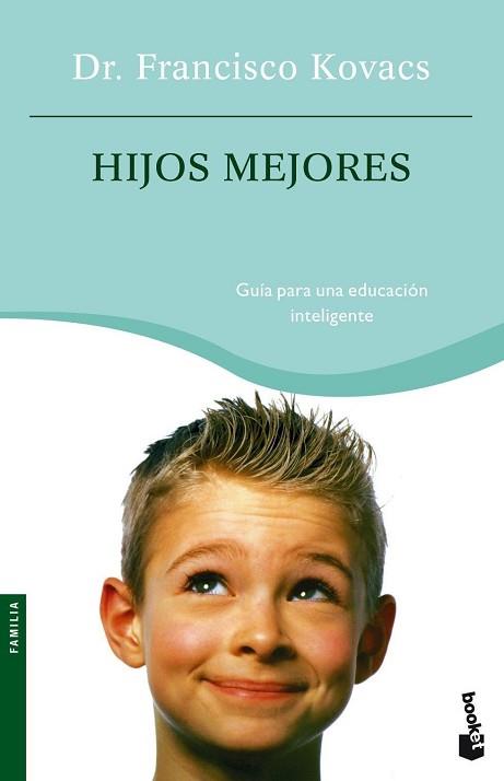 HIJOS MEJORES | 9788427031098 | KOVACS, FRANCISCO | Llibreria L'Illa - Llibreria Online de Mollet - Comprar llibres online