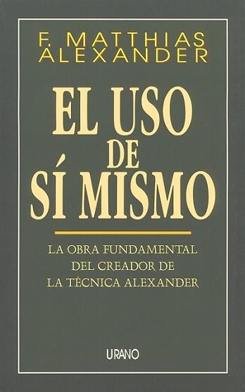 USO DE SI MISMO, EL | 9788479531096 | ALEXANDER, F. MATTHIAS | Llibreria L'Illa - Llibreria Online de Mollet - Comprar llibres online