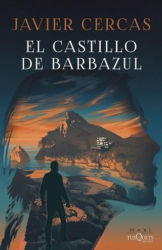 CASTILLO DE BARBAZUL, EL | 9788411072694 | CERCAS, JAVIER | Llibreria L'Illa - Llibreria Online de Mollet - Comprar llibres online