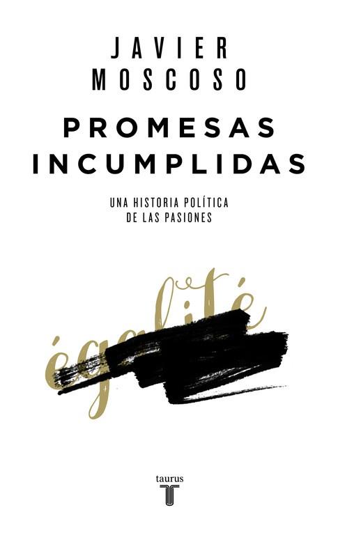 PROMESAS INCUMPLIDAS | 9788430618156 | MOSCOSO, JAVIER | Llibreria L'Illa - Llibreria Online de Mollet - Comprar llibres online