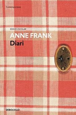 DIARI D'ANNE FRANK (EDICIÓ ESCOLAR) | 9788490627181 | FRANK, ANA | Llibreria L'Illa - Llibreria Online de Mollet - Comprar llibres online