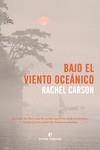 BAJO EL VIENTO OCEÁNICO | 9788417800109 | CARSON, RACHEL | Llibreria L'Illa - Llibreria Online de Mollet - Comprar llibres online