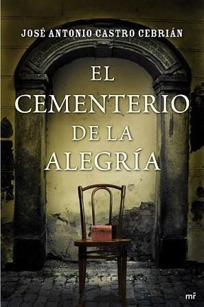 CEMENTERIO DE LA ALEGRIA, EL | 9788427038882 | CASTRO CEBRIAN, JOSE ANTONIO | Llibreria L'Illa - Llibreria Online de Mollet - Comprar llibres online