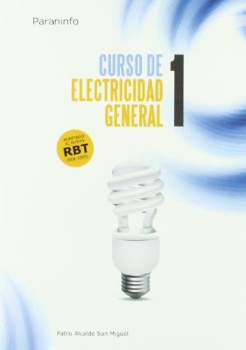 CURSO DE ELECTRICIDAD GENERAL 1 | 9788428324656 | ALCALDE SAN MIGUEL, PABLO | Llibreria L'Illa - Llibreria Online de Mollet - Comprar llibres online