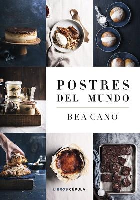 POSTRES DEL MUNDO | 9788448041908 | CANO, BEA | Llibreria L'Illa - Llibreria Online de Mollet - Comprar llibres online