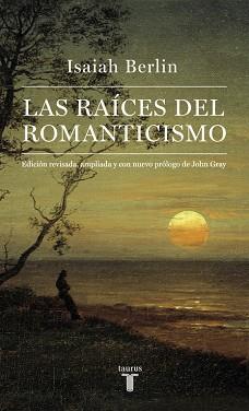 RAÍCES DEL ROMANTICISMO, LAS | 9788430617227 | BERLIN, ISAIAH | Llibreria L'Illa - Llibreria Online de Mollet - Comprar llibres online