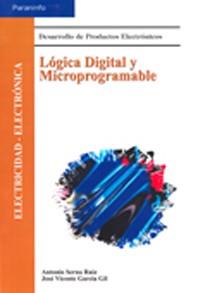 LOGICA DIGITAL Y MICROPROGRAMABLE | 9788428327244 | SERNA RUIZ, ANTONIO / JOSE VICENTE GARCIA GIL