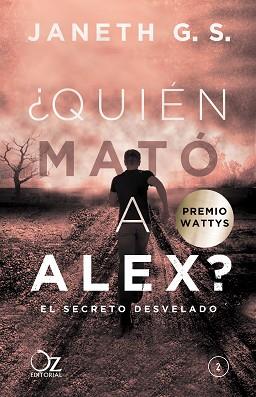 QUIÉN MATÓ A ALEX? EL SECRETO DESVELADO | 9788416224555 | G. S., JANETH | Llibreria L'Illa - Llibreria Online de Mollet - Comprar llibres online