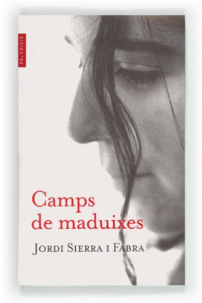 CAMPS DE MADUIXES | 9788482863023 | SIERRA, I FABRA, JORDI | Llibreria L'Illa - Llibreria Online de Mollet - Comprar llibres online