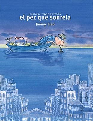 PEZ QUE ME SONREÍA, EL | 9788493750671 | LIAO, JIMMY | Llibreria L'Illa - Llibreria Online de Mollet - Comprar llibres online