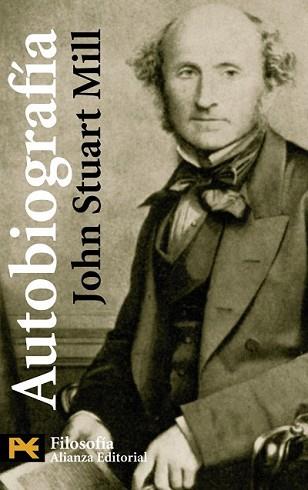 AUTOBIOGRAFÍA | 9788420648064 | STUART MILL, JOHN | Llibreria L'Illa - Llibreria Online de Mollet - Comprar llibres online